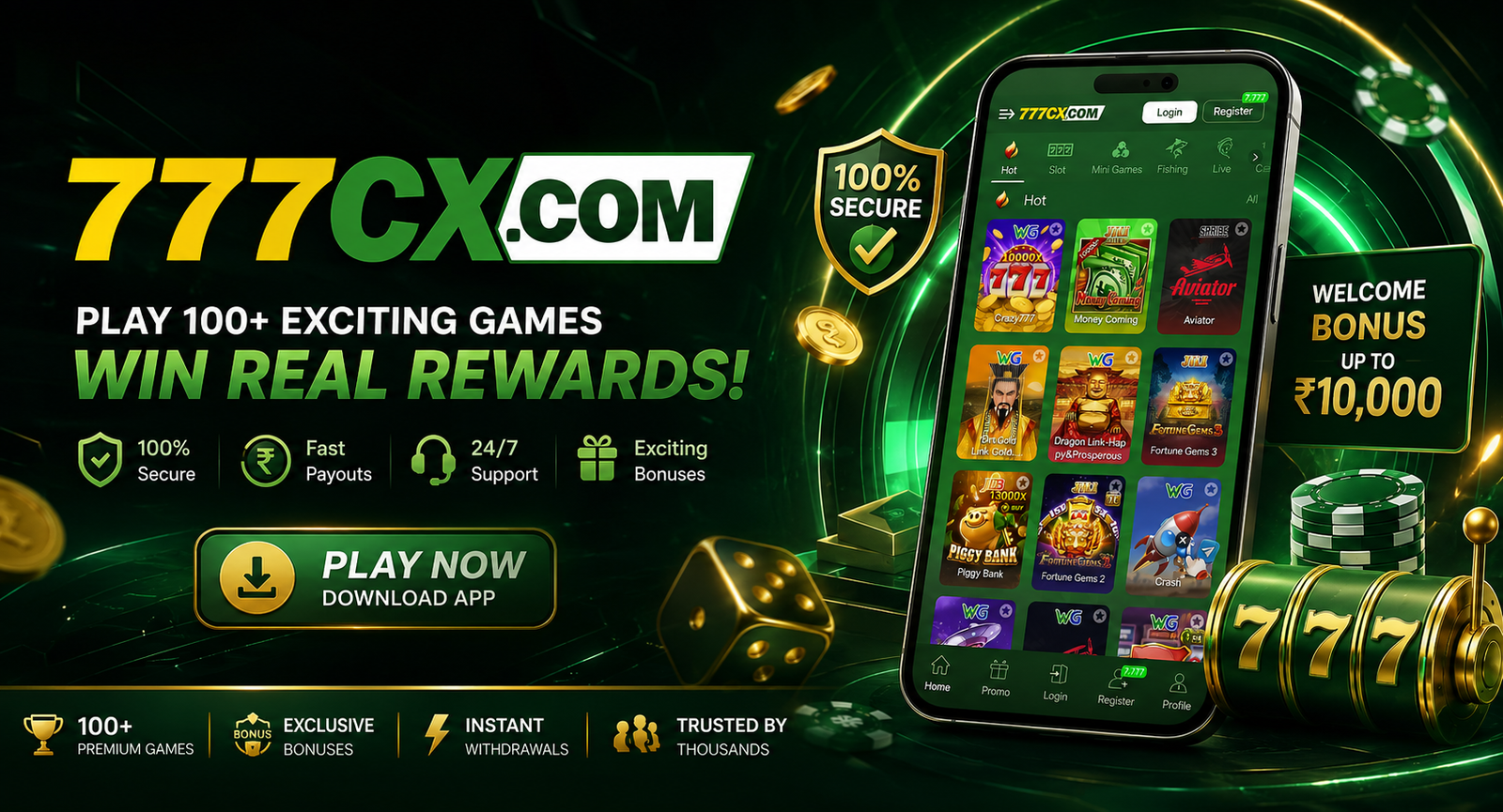 777cx game official banner — 777cx.com wordmark, phone showing the app lobby, 100% secure badge, fast payouts, 24/7 support and a welcome bonus up to ₹10,000
